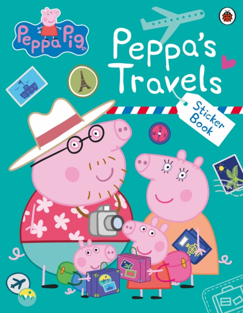 Peppa Pig: Peppa's Travels, Sticker Scenes Book 9780241606810 Peppa Pig