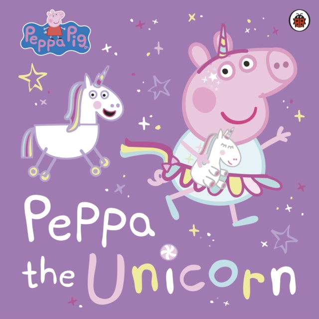 Peppa Pig: Peppa the Unicorn 9780241607121 Peppa Pig