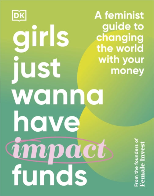Book cover of: Girls Just Wanna Have Impact Funds. By: Camilla Falkenberg