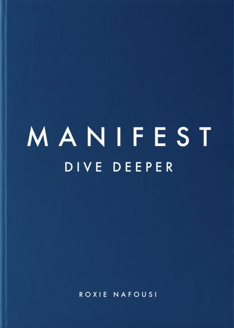 Manifest: Dive Deeper 9780241608005 Roxie Nafousi