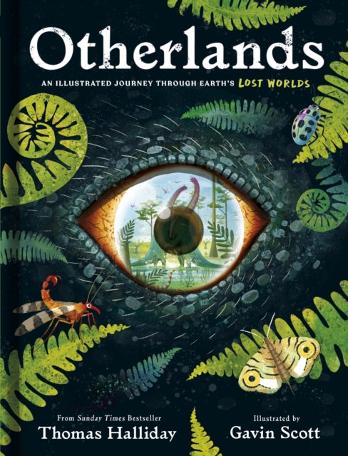 Otherlands, An illustrated journey through Earth’s lost worlds 9780241611203 Thomas Halliday