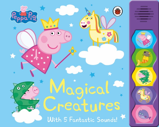 Book cover of: Peppa Pig: Magical Creatures. By: Peppa Pig