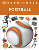 Book cover of: Football. By: DK Publishing
