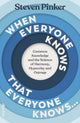 Book cover of: When Everyone Knows That Everyone Knows.... By: Steven Pinker