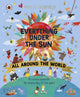 Everything Under the Sun: All Around the World, A curious question for every day of the year 9780241619124 Molly Oldfield
