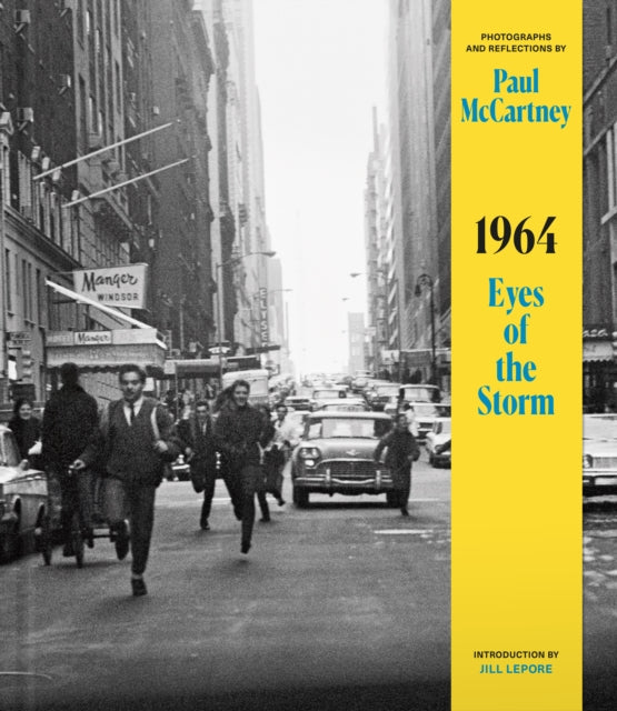 Book cover of: 1964: Eyes of the Storm. By: Paul McCartney