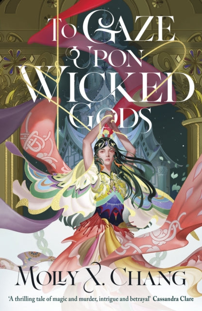To Gaze Upon Wicked Gods 9780241620809 Molly X. Chang