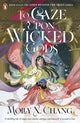 To Gaze Upon Wicked Gods 9780241620823 Molly X. Chang