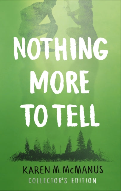 Book cover of: Nothing More to Tell. By: Karen M. McManus