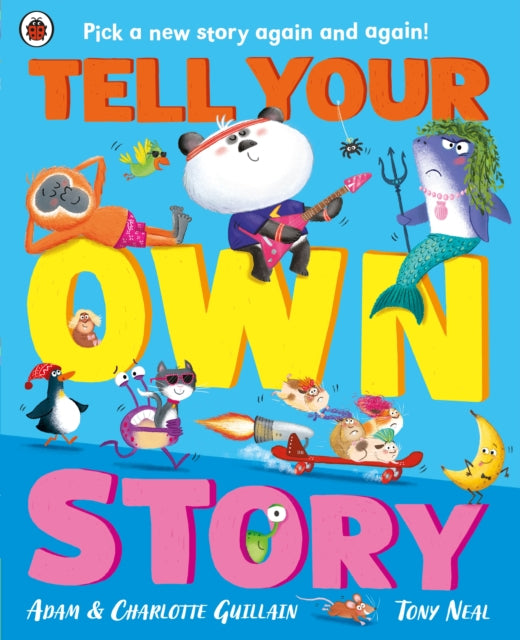 Book cover of: Tell Your Own Story. By: Adam Guillain