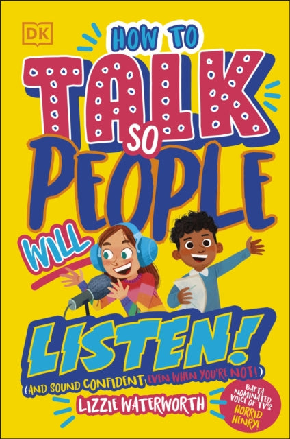 Book cover of: How To Talk So People Will Listen. By: Lizzie Waterworth
