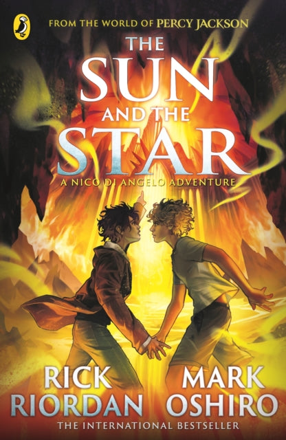 From the World of Percy Jackson: The Sun and the Star (The Nico Di Angelo Adventures) 9780241627709 Rick Riordan