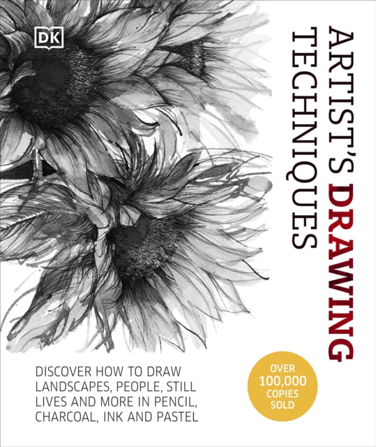 Artist's Drawing Techniques, Discover How to Draw Landscapes, People, Still Lifes and More, in Pencil, Charcoal, Pen and Pastel 9780241636251 DK Publishing