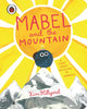 Book cover of: Mabel and the Mountain. By: Kim Hillyard