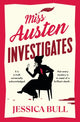 Book cover of: Miss Austen Investigates. By: Jessica Bull