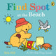 Find Spot at the Beach, A Lift-the-Flap Story 9780241648797 Eric Hill