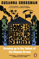 Home Is Where We Start, Growing Up in the Fallout of the Utopian Dream 9780241650912 Susanna Crossman