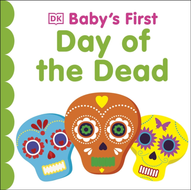 Book cover of: Baby's First Day of the Dead. By: DK Publishing