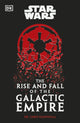 Book cover of: Star Wars The Rise and Fall of the Galactic Empire