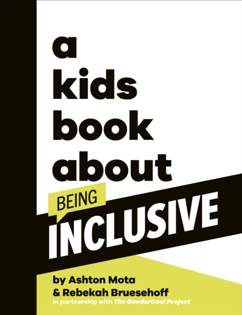 Book cover of: Kids Book About Being Inclusive. By: Ashton Mota