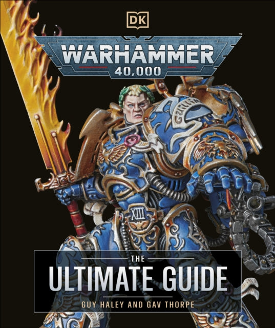 Book cover of: Warhammer 40,000 The Ultimate Guide