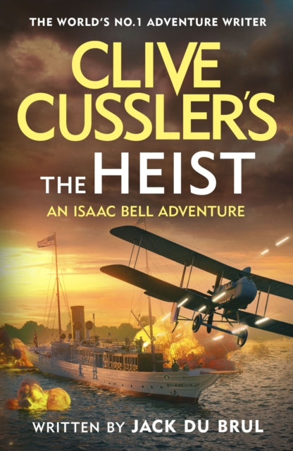 Book cover of: Clive Cussler's The Heist. By: Jack du Brul