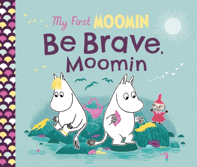 My First Moomin: Be Brave, Moomin 9780241668313 Tove Jansson