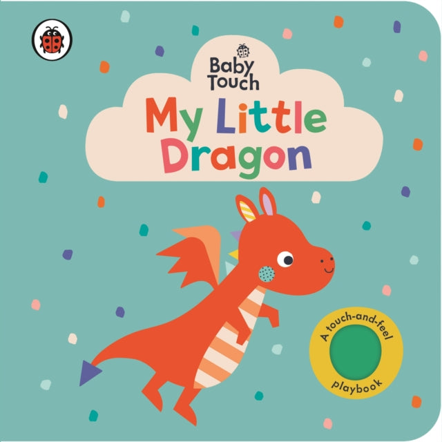 Baby Touch: My Little Dragon 9780241669518 Ladybird