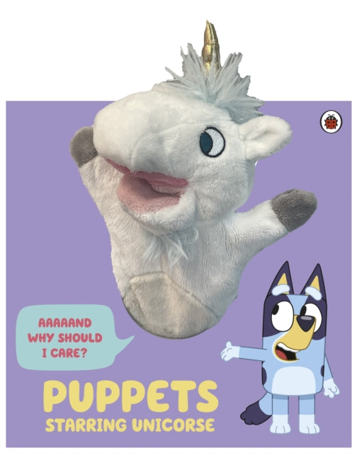 Book cover of: Bluey: Puppets: Starring Unicorse