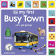 My First Busy Town: Let's Get Going! 9780241674550 DK Publishing
