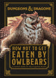 Dungeons & Dragons How Not To Get Eaten by Owlbears 9780241675014 Anne Toole