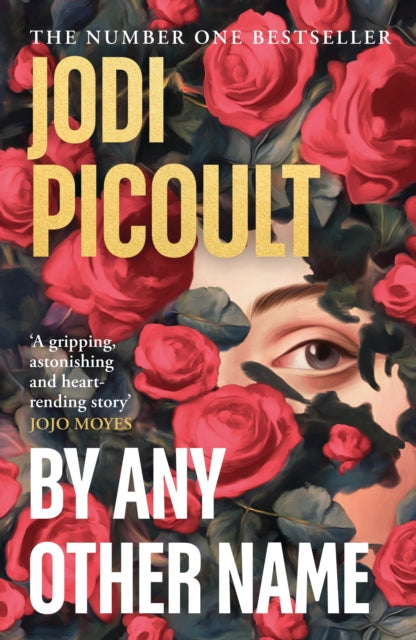 Book cover of: By Any Other Name. By: Jodi Picoult