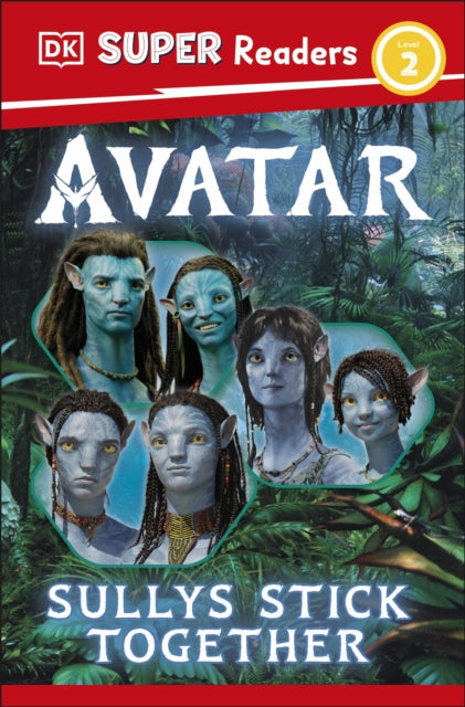 Book cover of: DK Super Readers Level 2 Avatar Sullys Stick Together