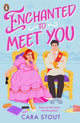 Book cover of: Enchanted To Meet You. By: Cara Stout