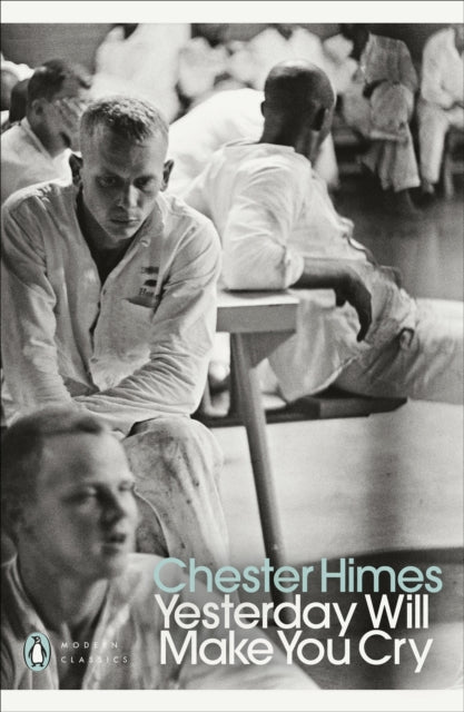Book cover of: Yesterday Will Make You Cry. By: Chester B. Himes