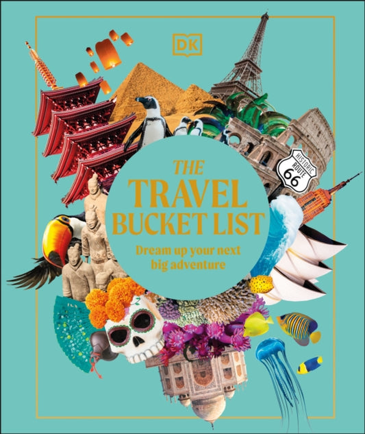 Travel Bucket List, Dream Up Your Next Big Adventure 9780241696507 DK Travel