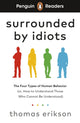 Book cover of: Penguin Readers Level 7: Surrounded by Idiots (ELT Graded Reader)