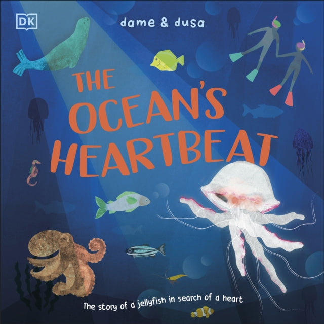 Ocean's Heartbeat, The Story of a Jellyfish in Search of a Heart 9780241715307 Anna Taube