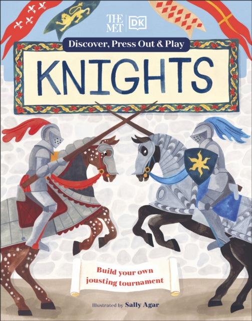 Book cover of: Met Knights Discover, Press Out & Play. By: DK Publishing