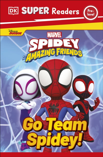 DK Super Readers Pre-Level Marvel Spidey and His Amazing Friends Go Team Spidey! 9780241718117 DK Publishing