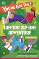 You've Got This! Treetop Zip-Line Adventure, Pick Your Own Adventure 9780241718537 DK Publishing