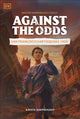 Book cover of: Against the Odds San Francisco Earthquake 1906