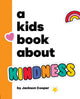 Book cover of: Kids Book About Kindness. By: COOPER, JACKSON