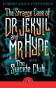 Book cover of: Strange Case of Dr Jekyll And Mr Hyde & the Suicide Club. By: Robert Louis Stevenson