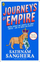 Journeys of Empire, British voyages that changed the world forever – and the rebels who resisted 9780241741412 Sathnam Sanghera