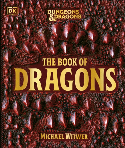 Book cover of: Dungeons & Dragons The Book of Dragons. By: Michael Witwer
