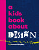 A Kids Book About Design 9780241743003 Jason Mayden