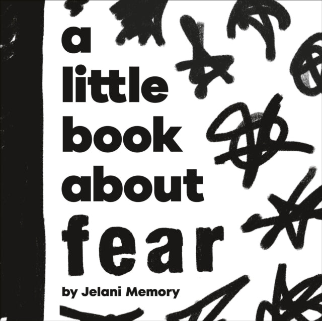Book cover of: A Little Book About Fear