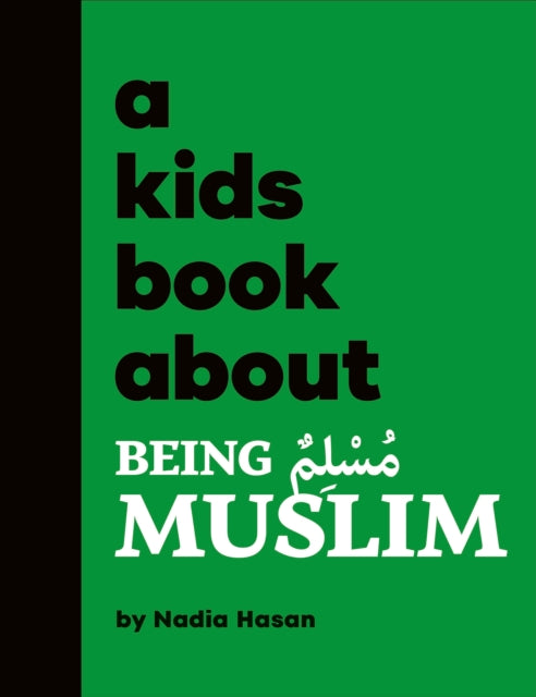 Book cover of: A Kids Book About Being Muslim