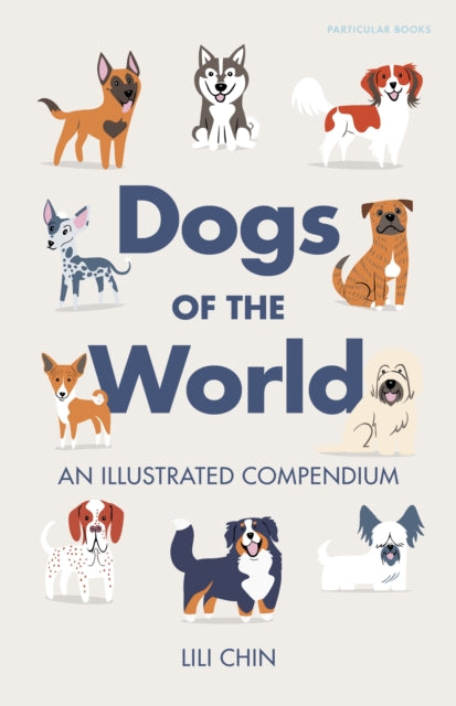 Book cover of: Dogs of the World. By: Lili Chin